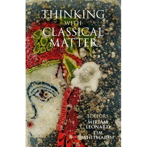 Thinking with Classical Matter - Hardcover