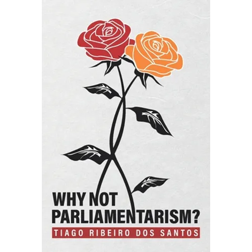Why not parliamentarism? - Paperback