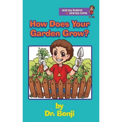 How Does Your Garden Grow - Hardcover