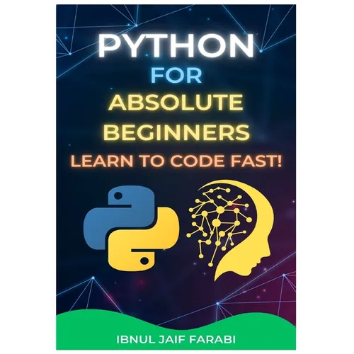 Python for Absolute Beginners: Learn to Code Fast! - Paperback