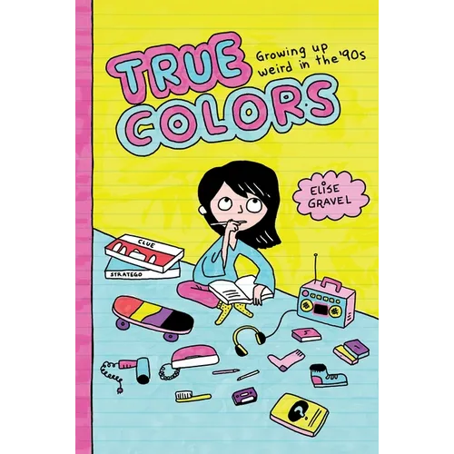 True Colors: Growing Up Weird in the '90s - Paperback