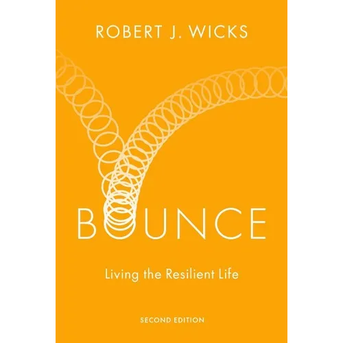 Bounce: Living the Resilient Life - Hardcover