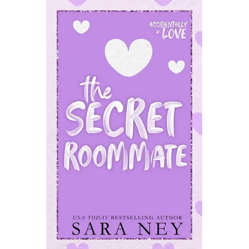 The Secret Roommate: A Roommate to Lovers Romance - Paperback