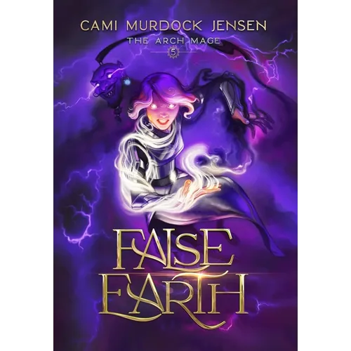 False Earth: A YA Fantasy Adventure to the Demon Overlord's Planet - Hardcover