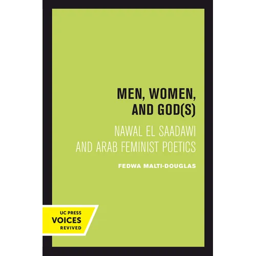Men, Women, and Gods: Nawal El Saadawi and Arab Feminist Poetics - Paperback