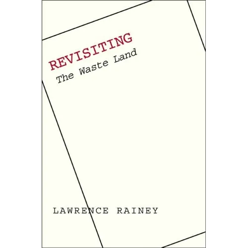 Revisiting "The Waste Land" - Paperback