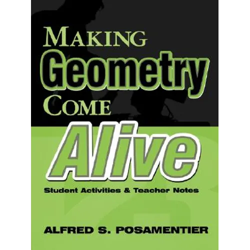 Making Geometry Come Alive: Student Activities and Teacher Notes - Paperback