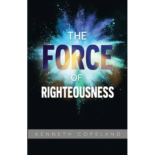 Force of Righteousness - Paperback