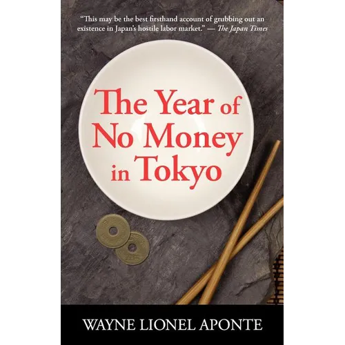 The Year Of No Money In Tokyo - Paperback