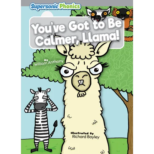 You've Got to Be Calmer, Llama! - Paperback