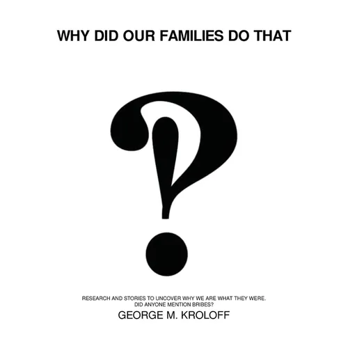 Why Did Our Families Do That - Hardcover