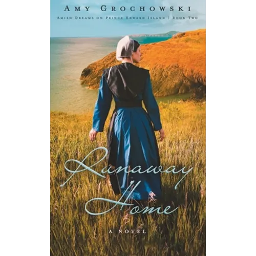 Runaway Home: A Contemporary Amish Romance - Hardcover
