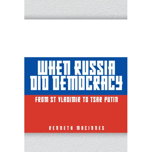 When Russia Did Democracy - Hardcover