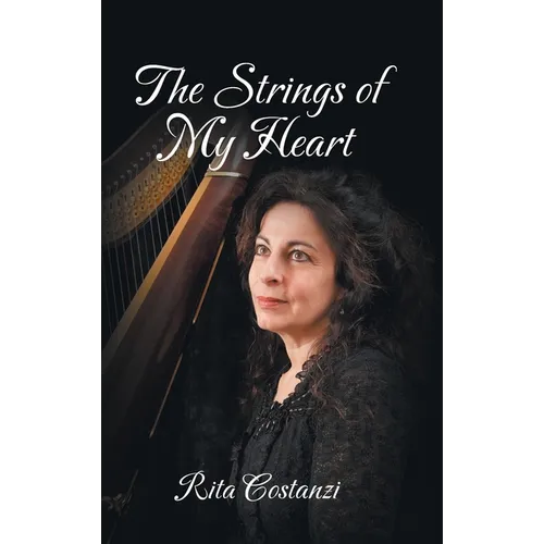 The Strings of My Heart - Hardcover