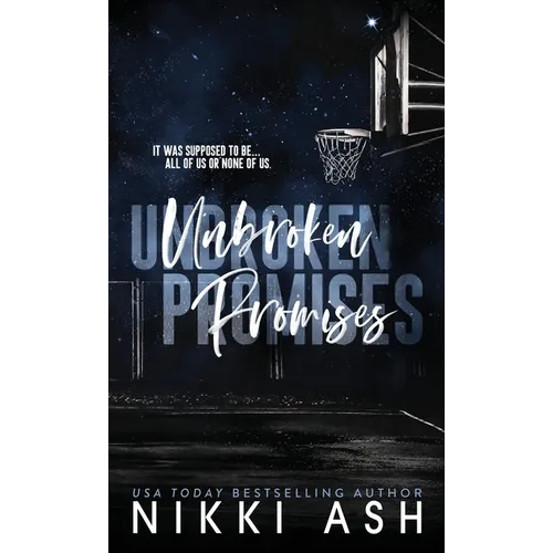 Unbroken Promises: a basketball romance - Hardcover