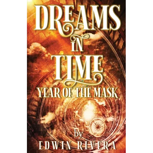 Dreams in Time - Year of the Mask - Paperback