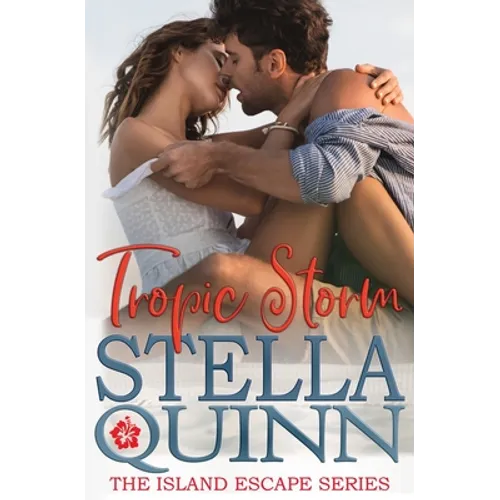 Tropic Storm: The Island Escape Series, Book 1 - Paperback