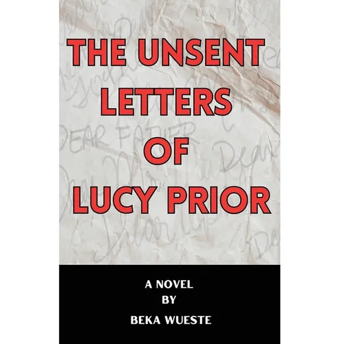 The Unsent Letters of Lucy Prior - Hardcover
