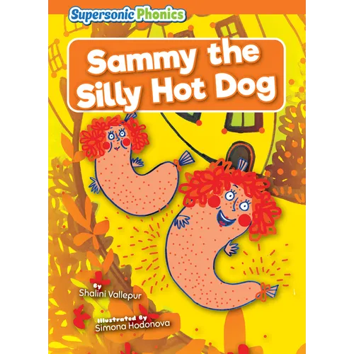 Sammy the Silly Hot Dog - Paperback