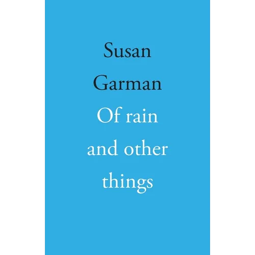 Of rain and other things - Paperback