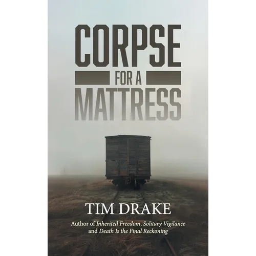 Corpse for a Mattress - Hardcover