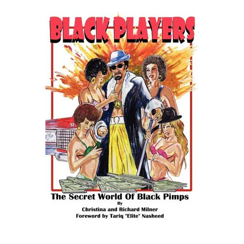 Black Players: The Secret World Of Black Pimps - Paperback
