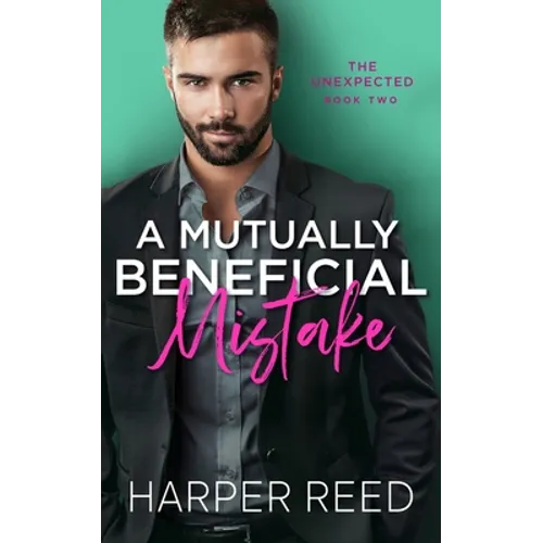 A Mutually Beneficial Mistake: A Grumpy/Sunshine Spicy RomCom - Paperback