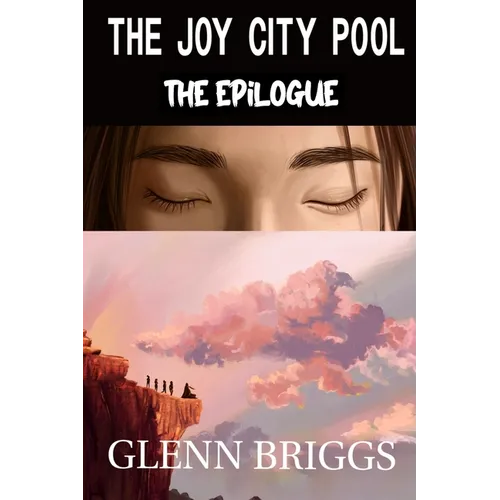 The Joy City Pool the Epilogue - Paperback