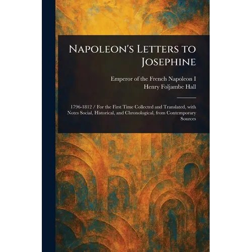 Napoleon's Letters to Josephine - Paperback