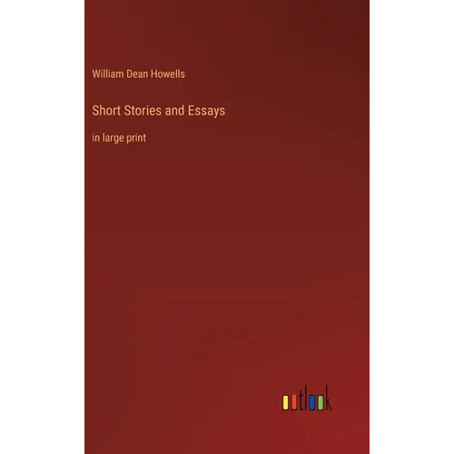 Short Stories and Essays: in large print - Hardcover