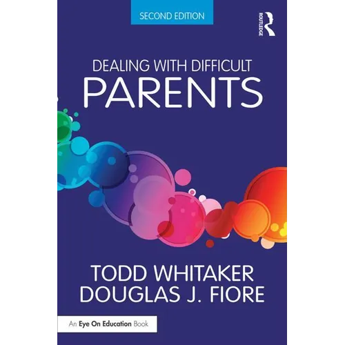 Dealing with Difficult Parents - Paperback