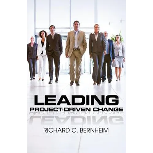 Leading Project-Driven Change - Paperback
