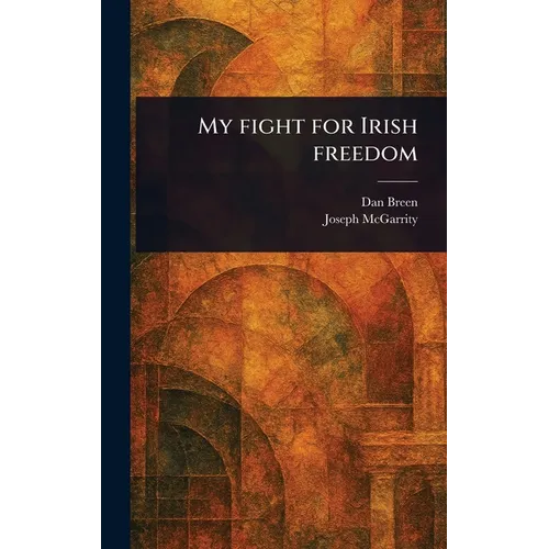 My Fight for Irish Freedom - Hardcover