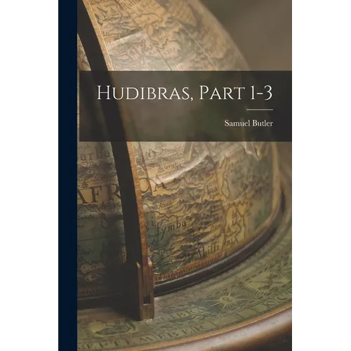 Hudibras, Part 1-3 - Paperback