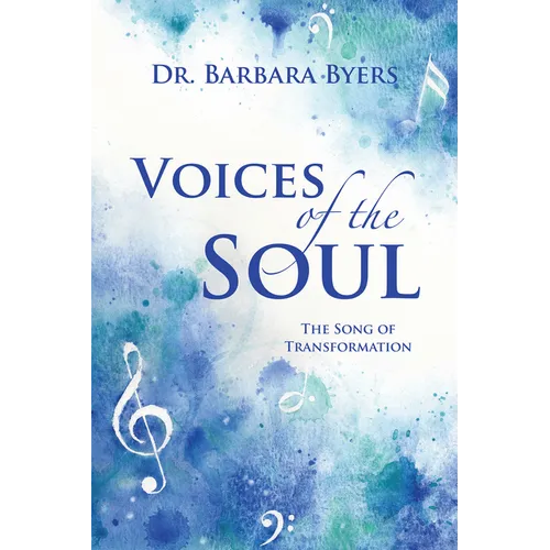 Voices of the Soul: The Song of Transformation - Paperback