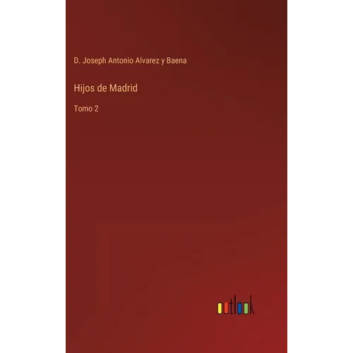 Hijos de Madrid: Tomo 2 - Hardcover