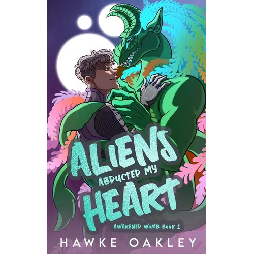 Aliens Abducted My Heart - Paperback