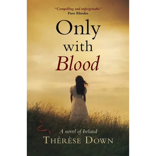 Only with Blood: A Novel of Ireland - Paperback