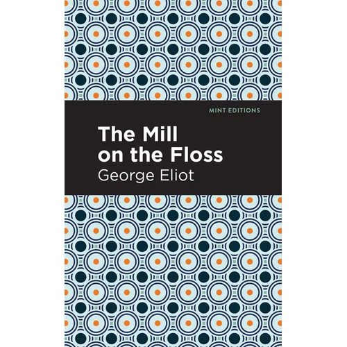 The Mill on the Floss - Hardcover