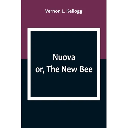 Nuova; or, The New Bee - Paperback