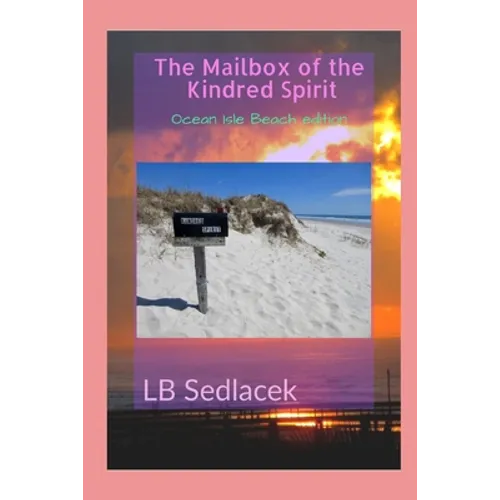 The Mailbox of the Kindred Spirit: Ocean Isle Beach edition - Paperback