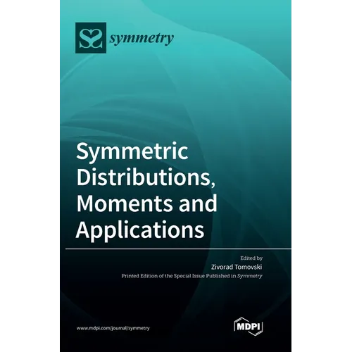 Symmetric Distributions, Moments and Applications - Hardcover