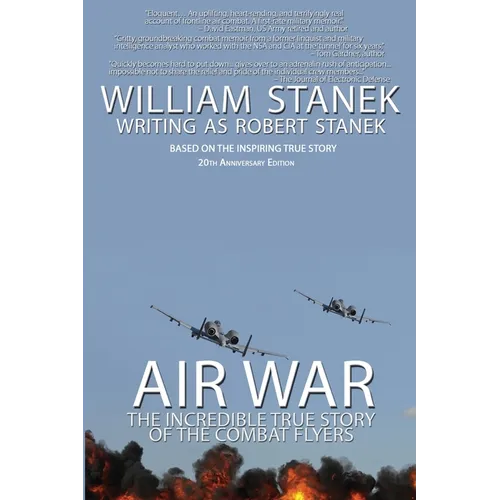 Air War The Incredible True Story of the Combat Flyers - Paperback