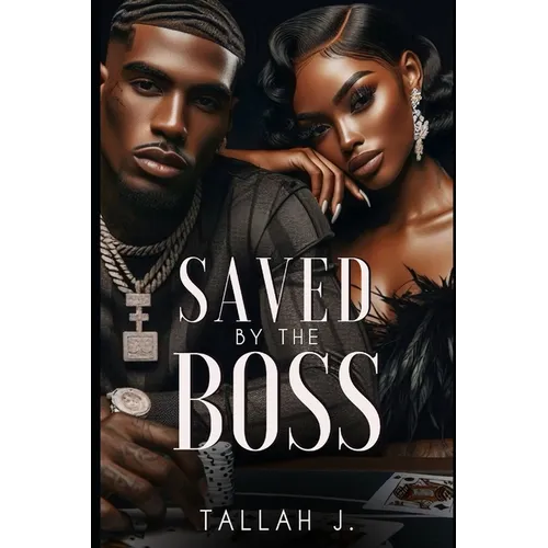 Saved by the Boss: A Hood Love Story - Paperback