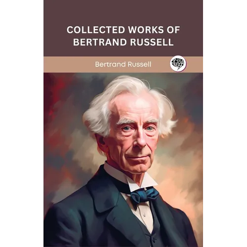Collected Works of Bertrand Russell (Grapevine edition) - Paperback