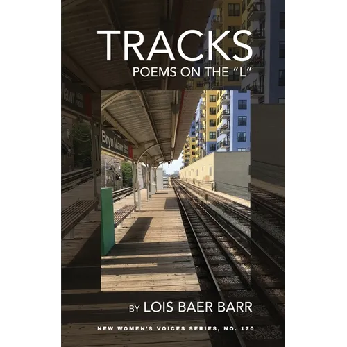 Tracks: Poems on the "L" - Paperback