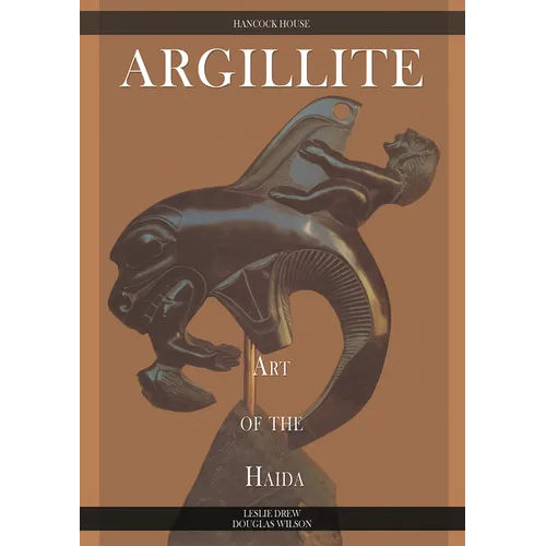 Argillite: Art of the Haida - Paperback