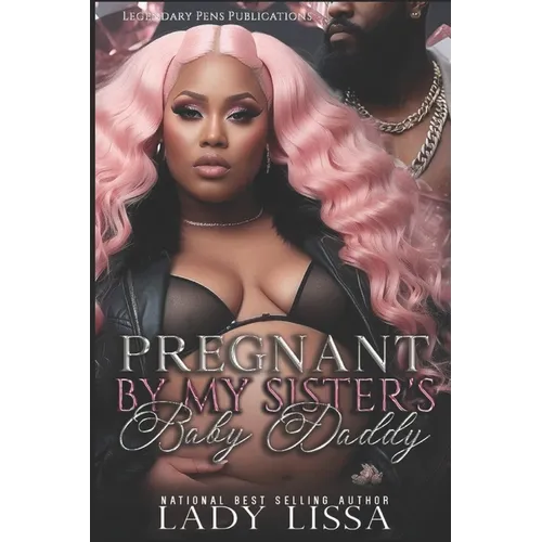 Pregnant by My Sister's Baby Daddy - Paperback