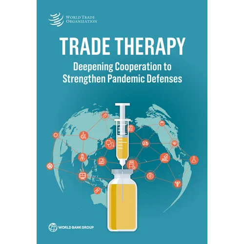 Trade Therapy: Deepening Cooperation to Strengthen Pandemic Defenses - Paperback