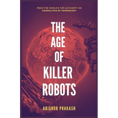 The Age of Killer Robots - Paperback